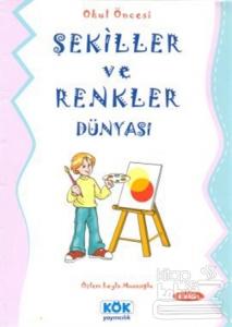Şekiller ve Renkler Dünyası