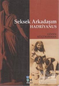 Seksek Arkadaşım Hadriyanus