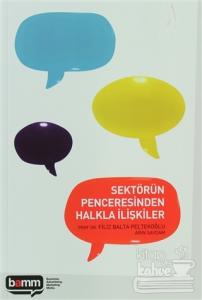 Sektörün Penceresinden Halkla İlişkiler