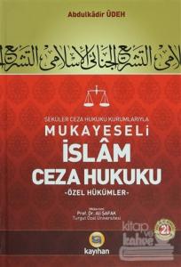 Seküler Ceza Hukuku Kurumlarıyla Mukayeseli İslam Ceza Hukuku (2 Cilt Takım) (Ciltli)
