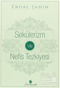 Sekülerizm ve Nefis Tezkiyesi