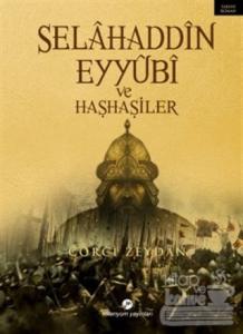 Selahaddin Eyyubi ve Haşhaşiler ( İsmaililer )