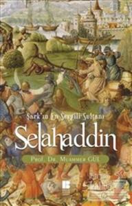 Selahaddin : Şark'ın En Sevgili Sultanı