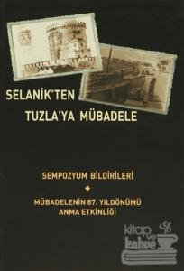 Selanik'ten Tuzla'ya Mübadele