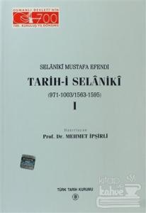 Selaniki Mustafa Efendi Tarih-i Selaniki 1. Cilt