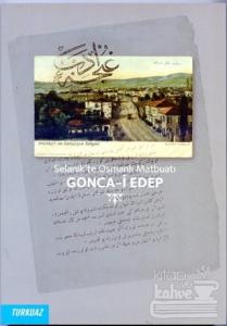 Selanik'te Osmanlı Matbuatı: Gonca-i Edep