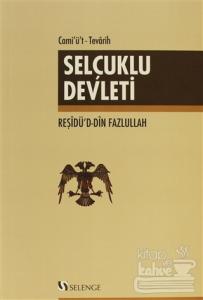 Cami'ü't-Tevarih - Selçuklu Devleti