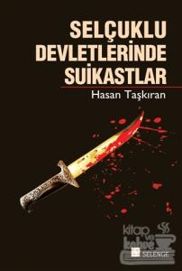 Selçuklu Devletlerinde Suikastlar