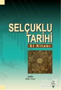 Selçuklu Tarihi (El Kitabı)