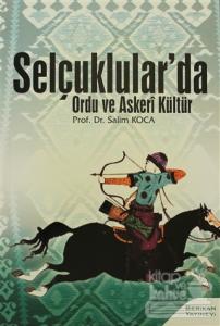 Selçuklular'da Ordu ve Askeri Kültür