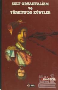 Self Oryantalizm ve Türkiye'de Kürtler