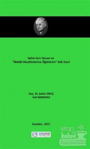 Selim Sırrı Tarcan ve "İbtidai Muallimlerine Öğütlerim" Adlı Eseri