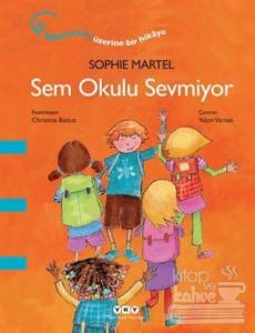 Sem Okulu Sevmiyor