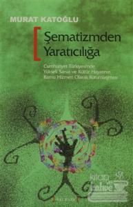 Şematizmden Yaratıcılığa