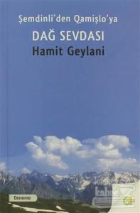 Şemdinli'den Qamişlo'ya Dağ Sevdası