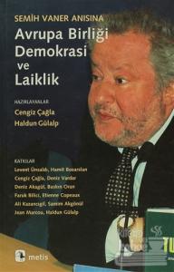 Semih Vaner Anısına  Avrupa Birliği, Demokrasi ve Laiklik