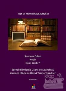 Seminer Ödevi Nedir, Nasıl Yazılır?