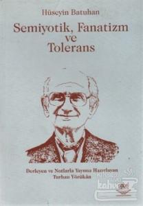 Semiyotik, Fanatizm ve Tolerans