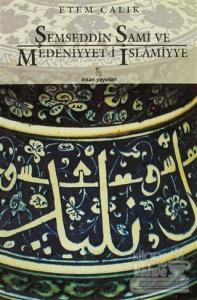 Şemseddin Sami ve Medeniyyet-i İslamiyye