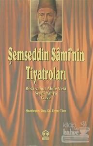 Şemseddin Sami'nin Tiyatroları