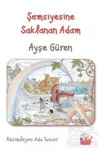 Şemsiyesine Saklanan Adam