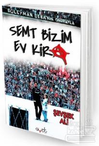 Semt Bizim Ev Kira