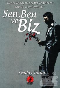 Sen, Ben ve Biz