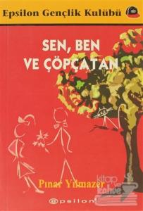 Sen, Ben ve Çöpçatan