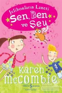 Sen, Ben ve Şey