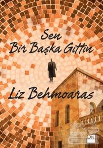 Sen Bir Başka Gittin