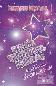 Sen Bir Yıldızsın, Işılda!