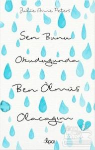 Sen Bunu Okuduğunda Ben Ölmüş Olacağım