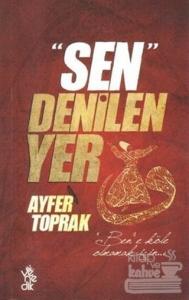 Sen Denilen Yer