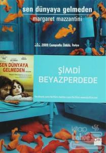 Sen Dünyaya Gelmeden (Ciltli)