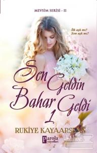 Sen Geldin Bahar Geldi 1