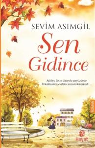 Sen Gidince