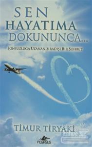 Sen Hayatıma Dokununca