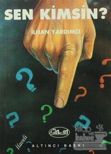 Sen Kimsin?