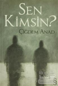 Sen Kimsin?