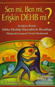 Sen mi, Ben mi, Erişkin DEHB mi?
