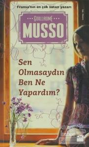 Sen Olmasaydın Ben Ne Yapardım?