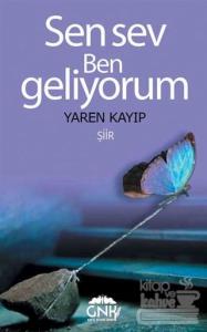 Sen Sev Ben Geliyorum