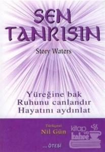 Sen Tanrısın Yüreğine Bak Ruhunu Canlandır Hayatını Aydınlat