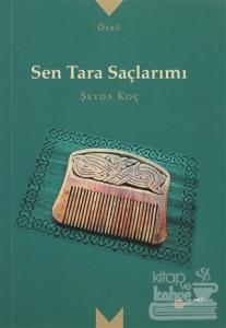 Sen Tara Saçlarımı
