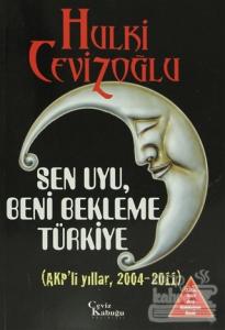 Sen Uyu Beni Bekleme Türkiye (6 Kitap Birarada)