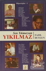 Sen Yıkmazsan Yıkılmaz