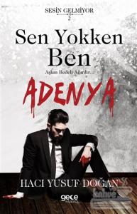 Sen Yokken Ben - Adenya