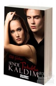 Sende Tutuklu Kaldım