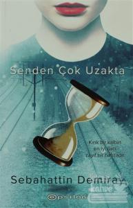 Senden Çok Uzakta