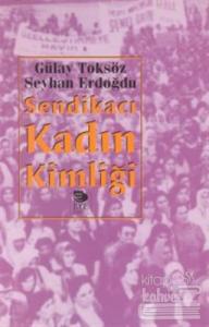 Sendikacı Kadın Kimliği
